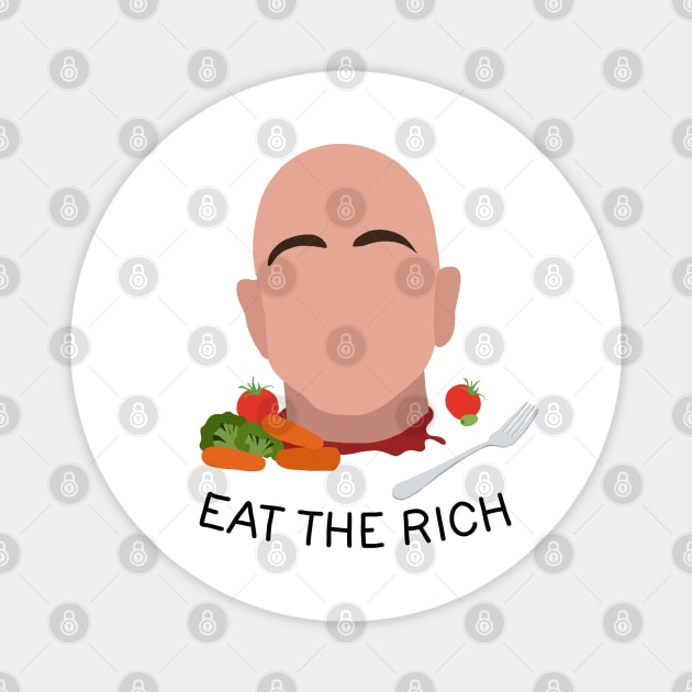 Eat The Rich Magnet by valentinahramov